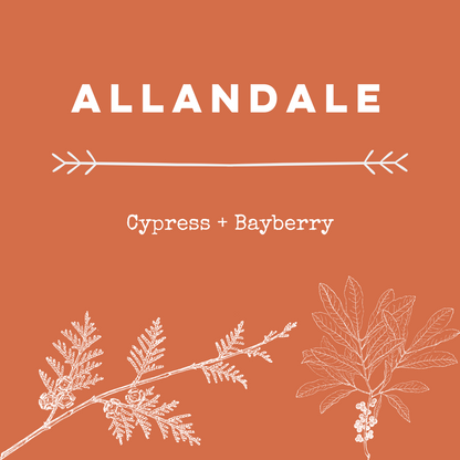 Allandale [Cypress + Bayberry] Soy Candle/Wax Melt