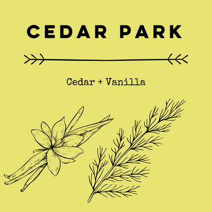 Cedar Park [Cedar + Vanilla] Soy Candle/Wax Melt