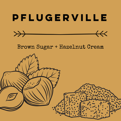 Pflugerville [Hazelnut + Brown Sugar] Soy Candle/Wax Melt